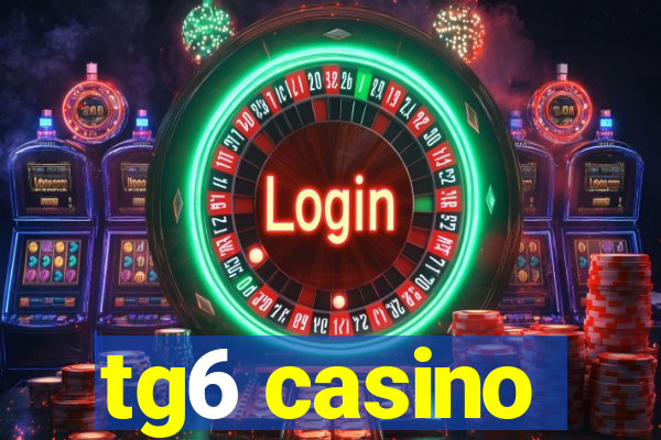 tg6 casino